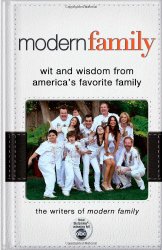 Modern Family: Wit and Wisdom from America’s Favorite Family