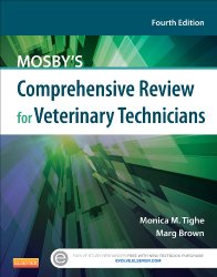 Mosby’s Comprehensive Review for Veterinary Technicians, 4e