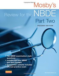 Mosby’s Review for the NBDE Part II, 2e (Mosby’s Review for the Nbde: Part 2 (National Board Dental Examination))