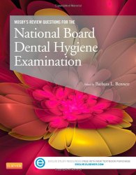 Mosby’s Review Questions for the National Board Dental Hygiene Examination, 1e