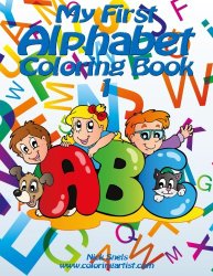 My First Alphabet Coloring Book 1 (Volume 1)