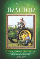 My First Tractor: Stories of Farmers and Their First Love