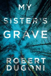 My Sister’s Grave (The Tracy Crosswhite Series)