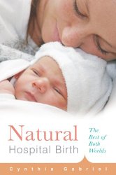 Natural Hospital Birth: The Best of Both Worlds (Non)