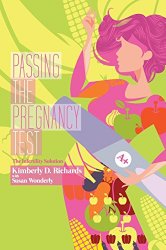 Passing the Pregnancy Test: The Infertility Solution