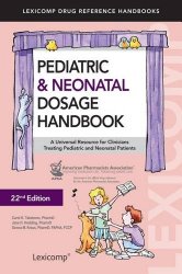 Pediatric & Neonatal Dosage Handbook: Us Standard Edition (Pediatric Dosage Handbook)