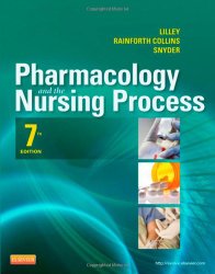 Pharmacology and the Nursing Process, 7e (Lilley, Pharmacology and the Nursing Process)