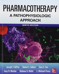 Pharmacotherapy A Pathophysiologic Approach 9/E