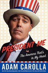 President Me: The America That’s in My Head