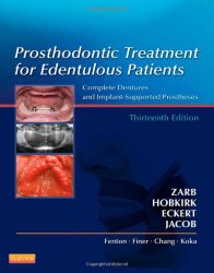 Prosthodontic Treatment for Edentulous Patients: Complete Dentures and Implant-Supported Prostheses, 13e