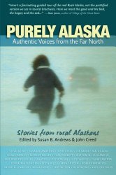 Purely Alaska: Authentic Voices from the Far North