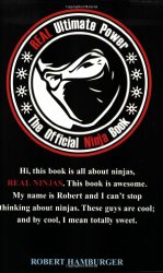 REAL Ultimate Power: The Official Ninja Book