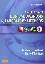 Small Animal Clinical Diagnosis by Laboratory Methods, 5e