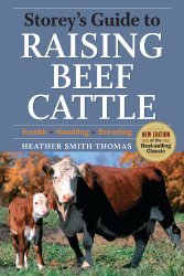 Storey’s Guide to Raising Beef Cattle, 3rd Edition
