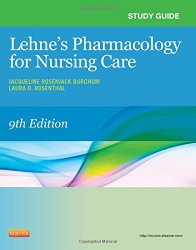 Study Guide for Lehne’s Pharmacology for Nursing Care, 9e