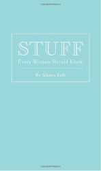 Stuff Every Woman Should Know (Pocket Companions)