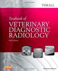 Textbook of Veterinary Diagnostic Radiology, 6e