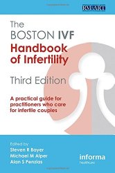 The Boston IVF Handbook of Infertility: A Practical Guide for Practitioners Who Care for Infertile Couples (Reproductive Medicine and Assisted Reproductive Techniques)