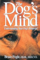 The Dog’s Mind: Understanding Your Dog’s Behavior (Howell reference books)