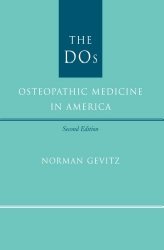 The DOs: Osteopathic Medicine in America