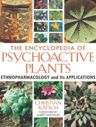 The Encyclopedia of Psychoactive Plants: Ethnopharmacology and Its Applications
