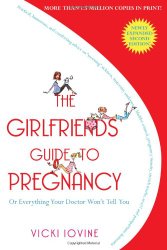 The Girlfriends’ Guide to Pregnancy