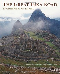 The Great Inka Road: Engineering an Empire