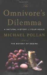 The Omnivore’s Dilemma: A Natural History of Four Meals