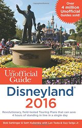 The Unofficial Guide to Disneyland 2016