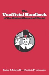 The Unofficial Handbook of the United Church of Christ
