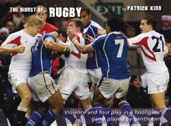 The Worst of Rugby: Violence and Foul Play in a Hooligans’ Game Played by Gentlemen