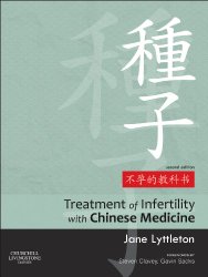 Treatment of Infertility with Chinese Medicine, 2e