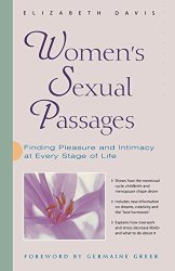 Women’s Sexual Passages: Finding Pleasure and Intimacy at Every Stage of Life