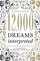 12,000 Dreams Interpreted: A New Edition for the 21st Century