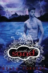 A Castle Of Sand (A Shade Of Vampire) (Volume 3)