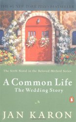 A Common Life: The Wedding Story (Mitford Years)
