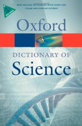 A Dictionary of Science (Oxford Quick Reference)
