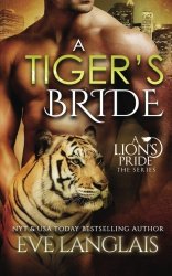 A Tiger’s Bride (A Lion’s Pride) (Volume 4)
