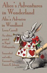 Alice’s Adventures in Wonderland: An edition printed in Ñspel Orthography