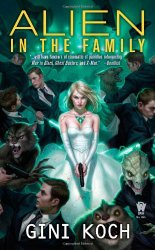 Alien in the Family: Alien Novels, Book Three