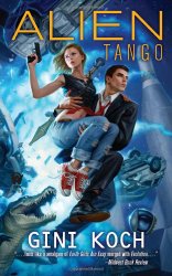 Alien Tango: Alien Novels, Book Two