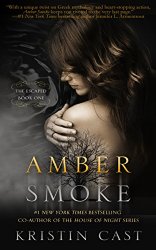 Amber Smoke: The Escaped – Book One (The Escaped Series)