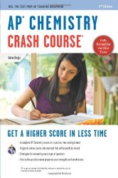 AP® Chemistry Crash Course Book + Online (Advanced Placement (AP) Crash Course)