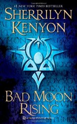 Bad Moon Rising: A Dark-Hunter Novel (Dark-Hunter Novels)