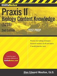 CliffsNotes Praxis II Biology Content Knowledge (5235), 2nd Edition