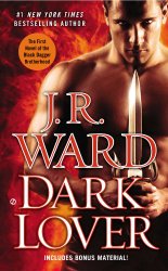 Dark Lover: The First Novel of the Black Dagger Brotherhood