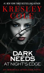 Dark Needs at Night’s Edge (Immortals After Dark, Book 4)
