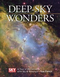 Deep-Sky Wonders: A Tour of the Universe with Sky and Telescope’s Sue French