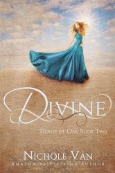 Divine (House of Oak) (Volume 2)