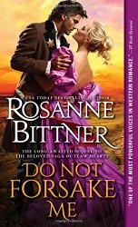 Do Not Forsake Me: A heartwarming and powerfully moving western historical romance (Outlaw Hearts Series)